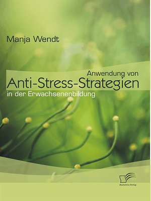 cover image of Anwendung von Anti-Stress-Strategien in der Erwachsenenbildung